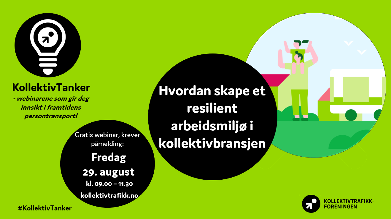 KollektivTanker: «Hvordan skape et resilient arbeidsmiljø i kollektivbransjen»