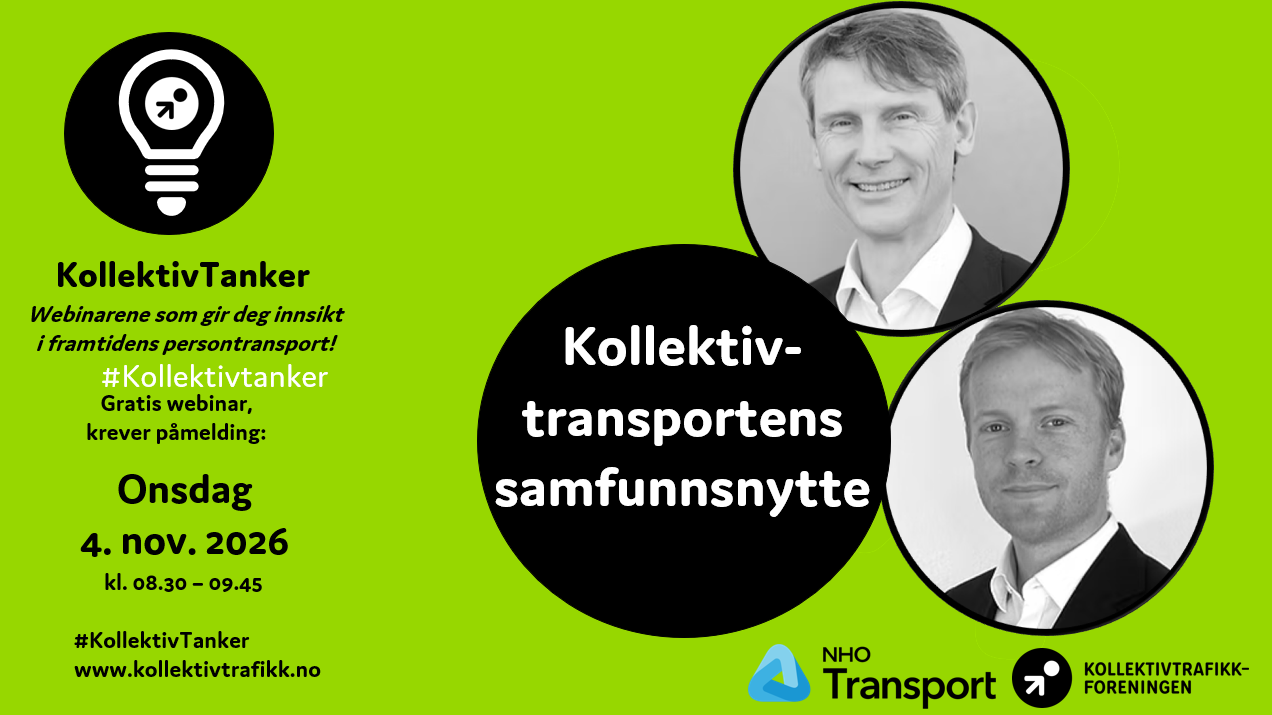 Webinar #KollektivTanker: &laquo;Kollektivtransportens samfunnsnytte&raquo;